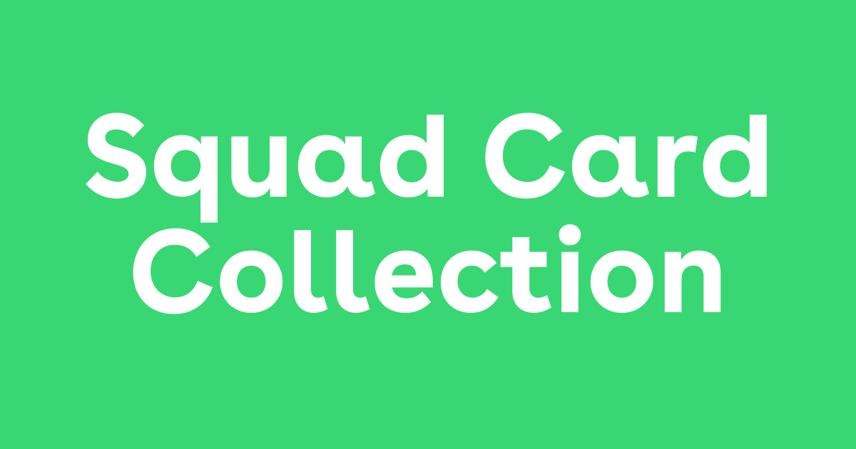 Squad Card Collection