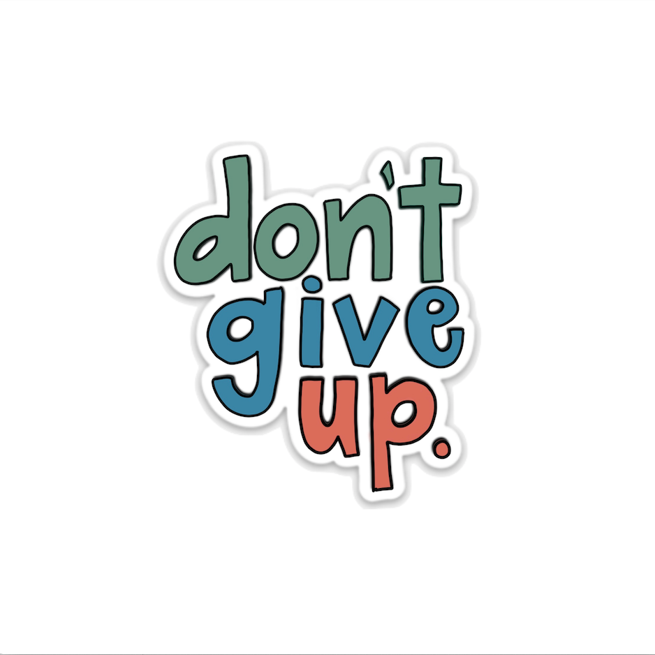 Don't Give Up Sticker - TinySuperheroes